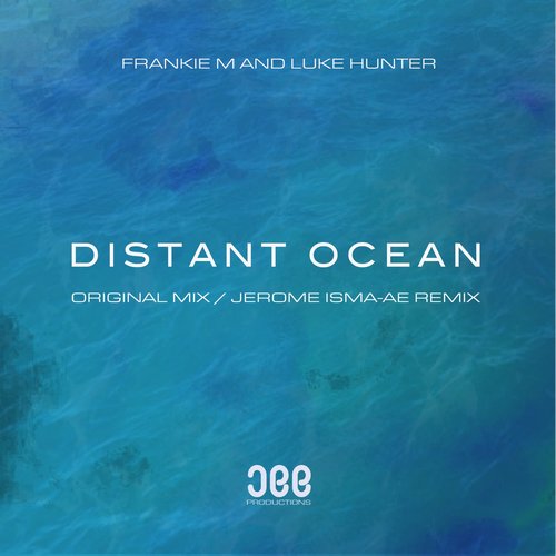 Luke Hunter, Frankie M - Distant Ocean [JEE067DJ]